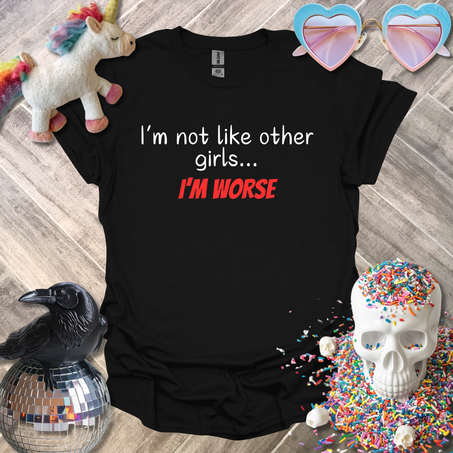 I'm Not Like Other Girls T-Shirt