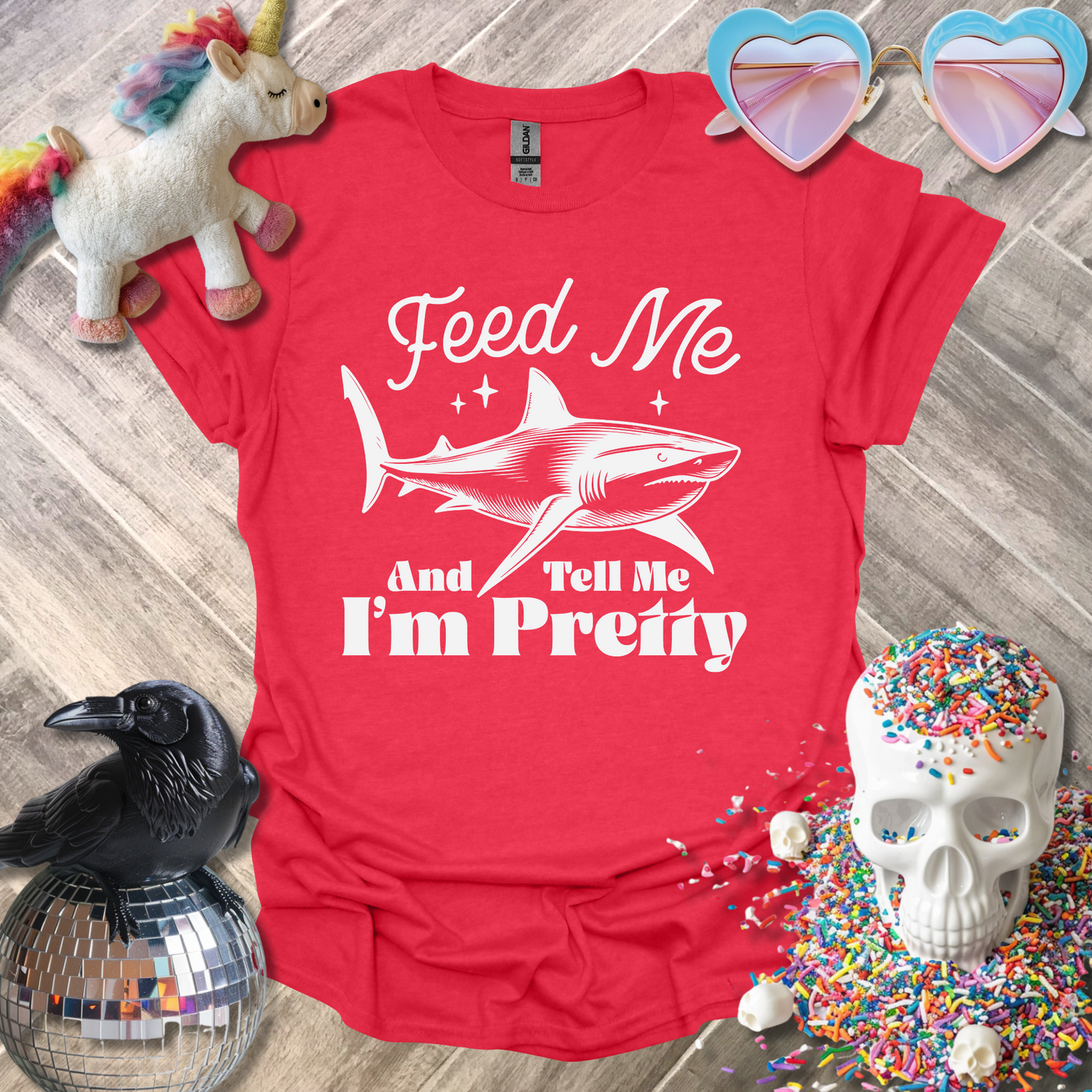 Feed Me and Tell Me I'm Pretty T-Shirt