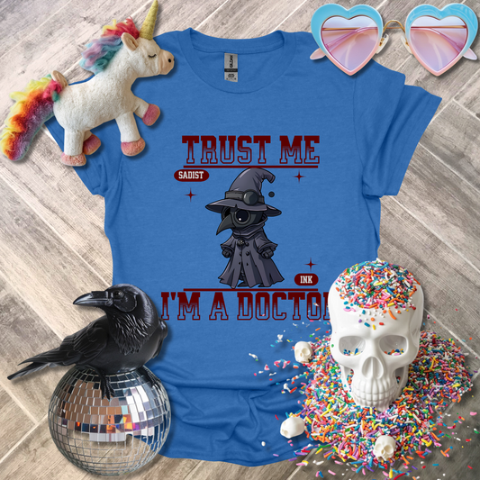 Trust Me I'm a Doctor T-Shirt