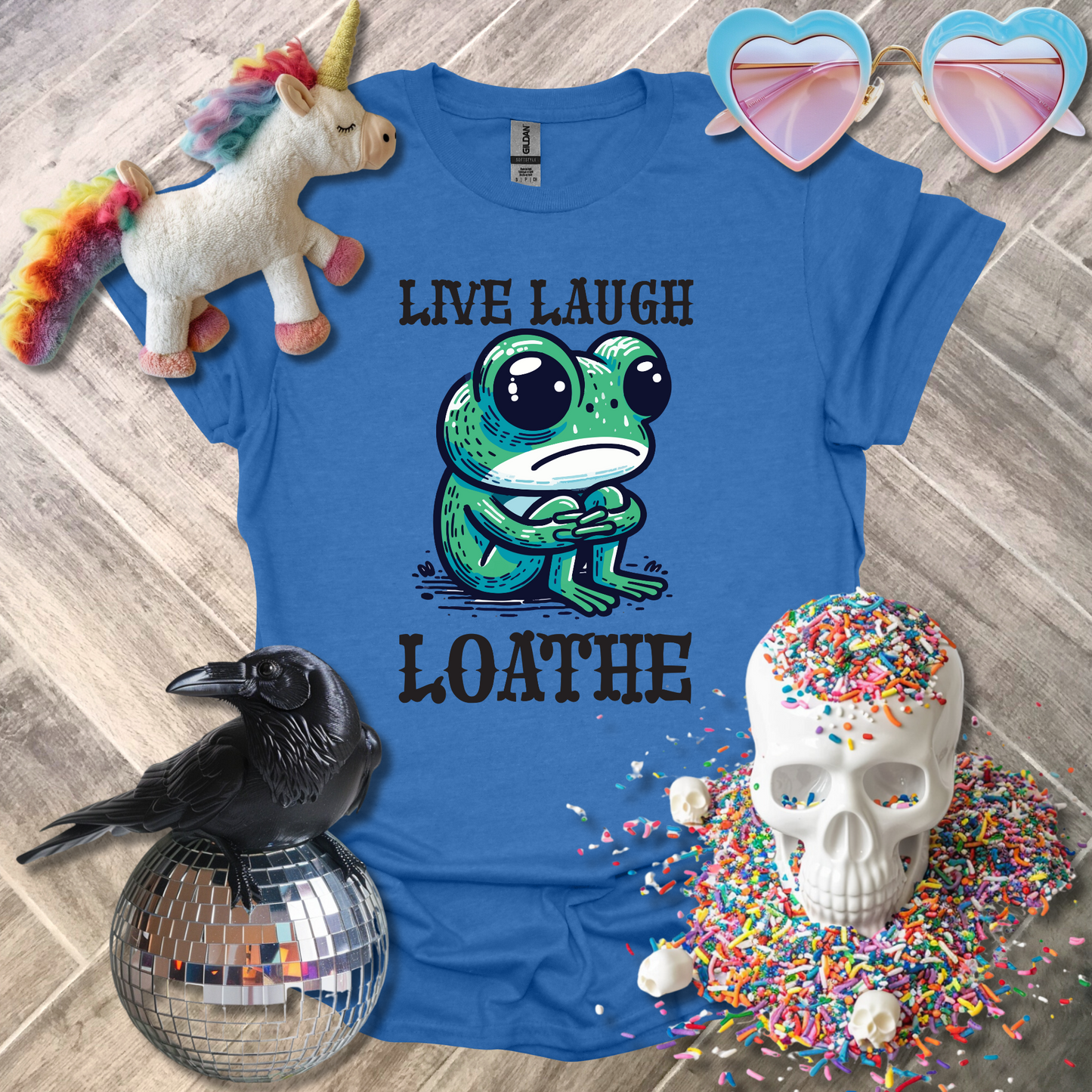 Live Laugh Loathe T-Shirt