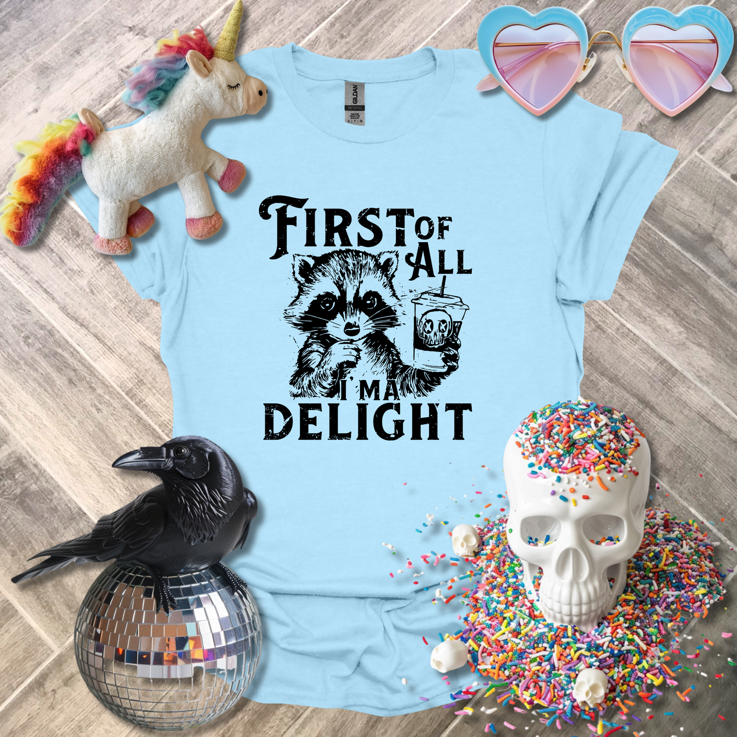 First of All I'm a Delight T-Shirt