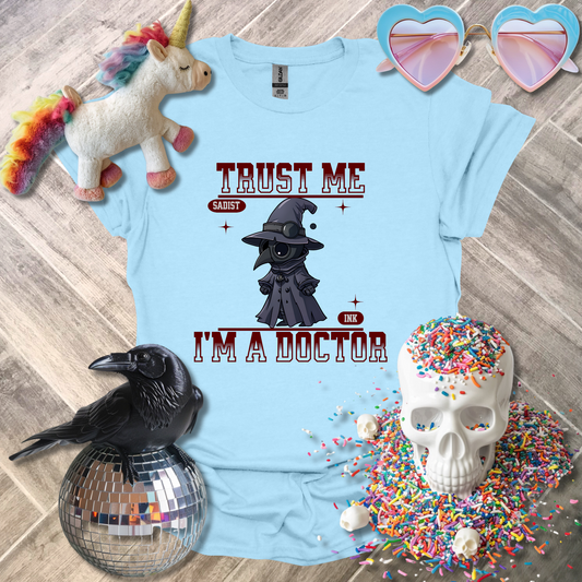 Trust Me I'm a Doctor T-Shirt