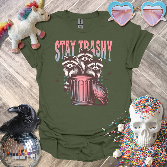 Stay Trashy T-Shirt