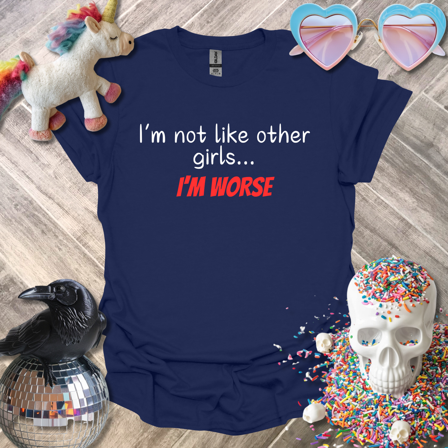 I'm Not Like Other Girls T-Shirt