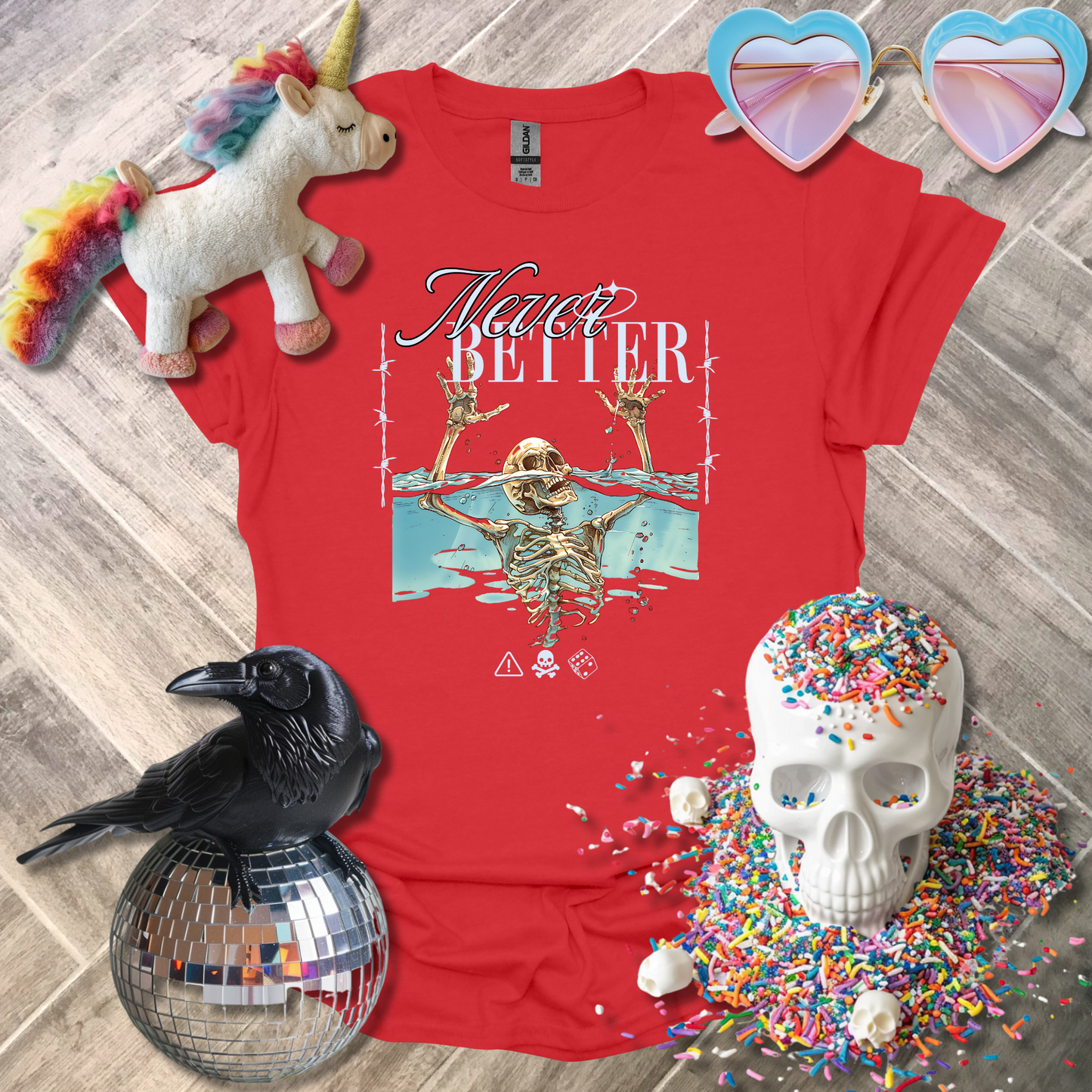 Never Better T-Shirt