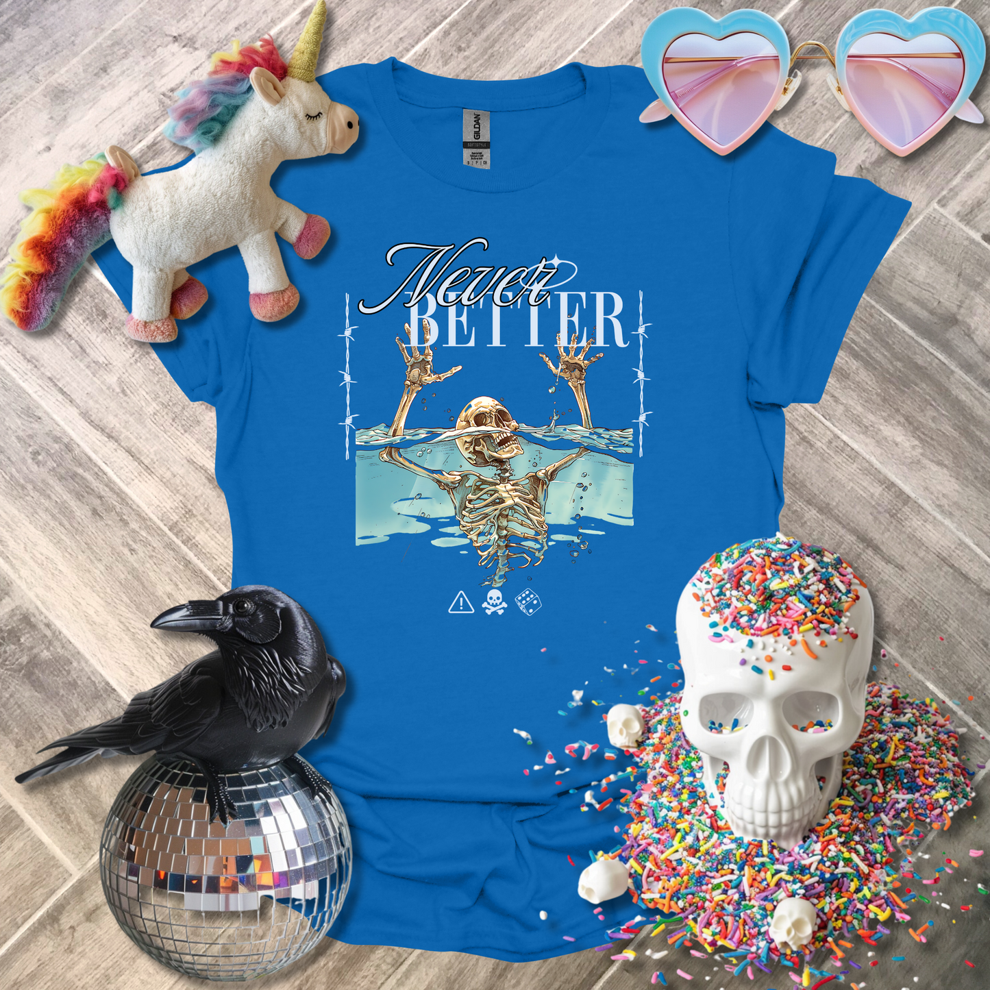 Never Better T-Shirt