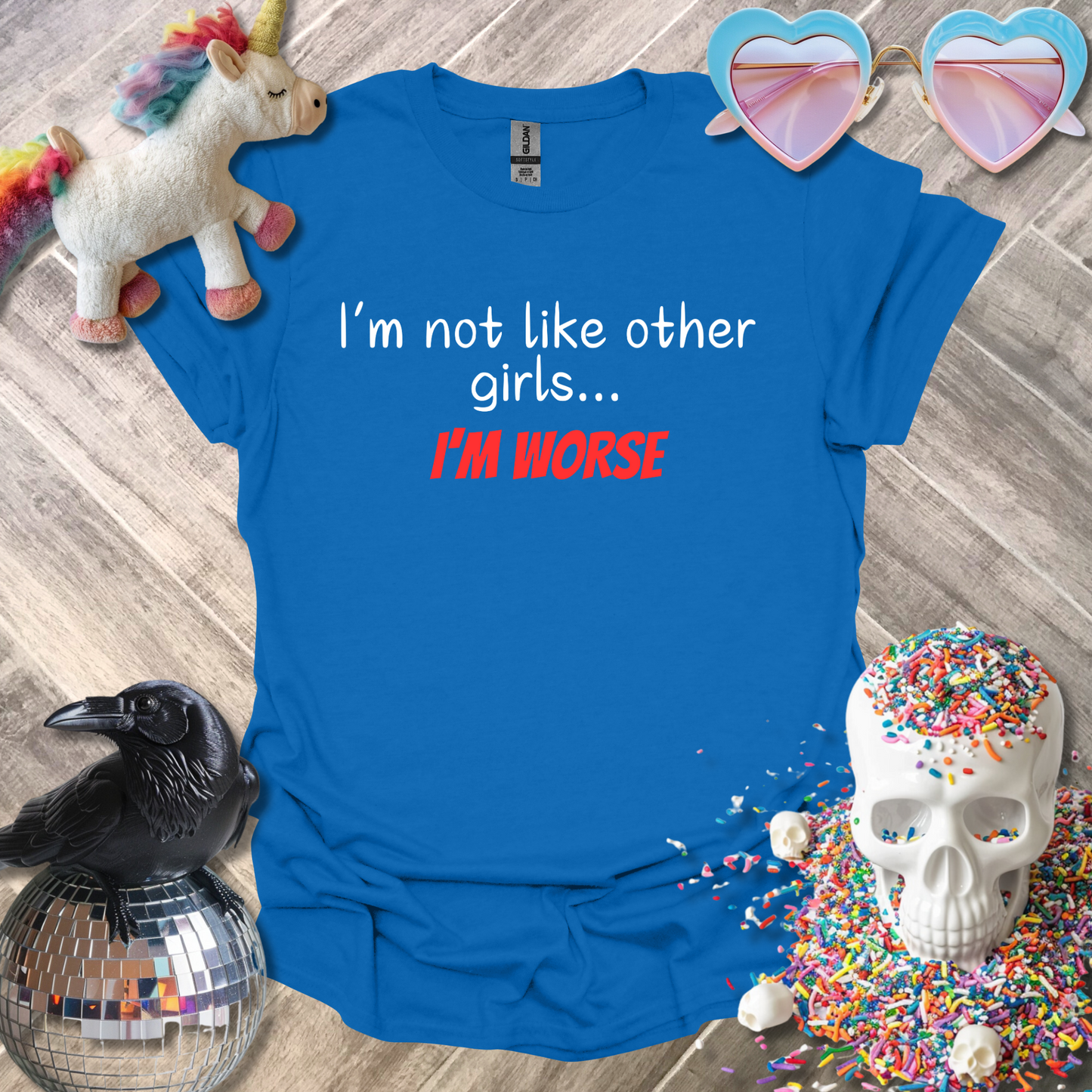 I'm Not Like Other Girls T-Shirt