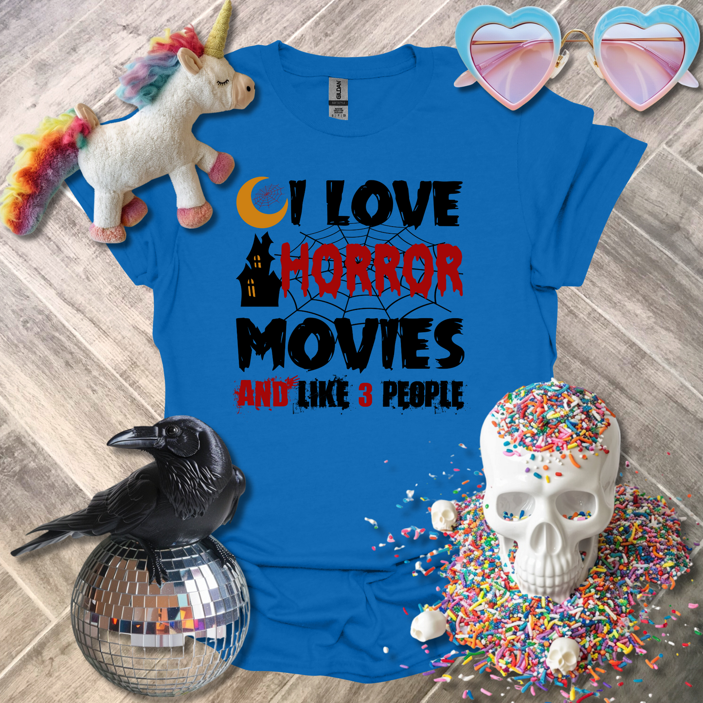 I Love Horror Movies and Like 3 People T-Shirt