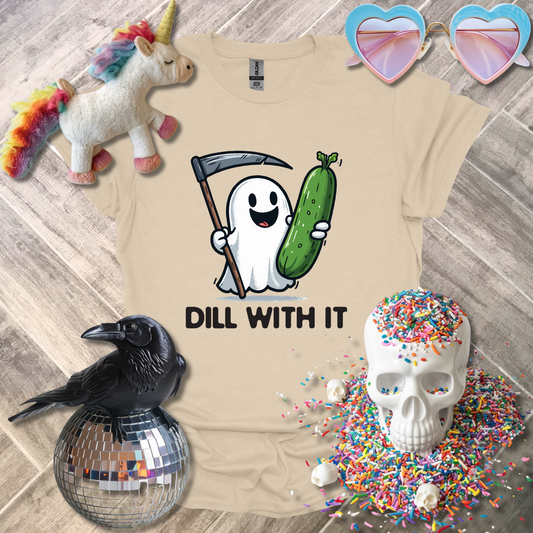 Dill with It T-Shirt