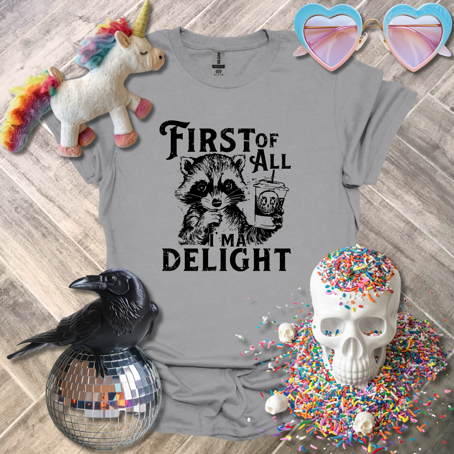 First of All I'm a Delight T-Shirt