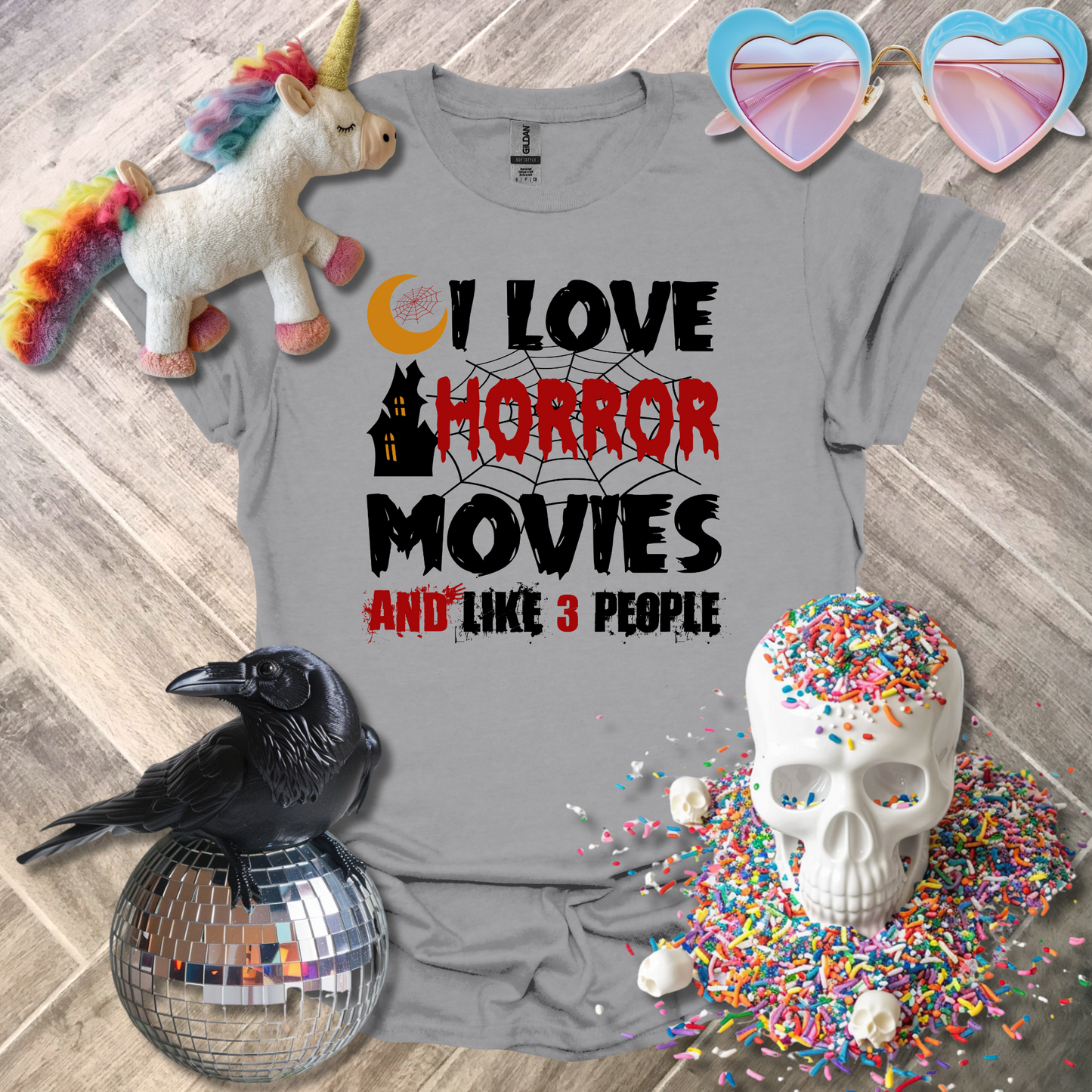 I Love Horror Movies and Like 3 People T-Shirt