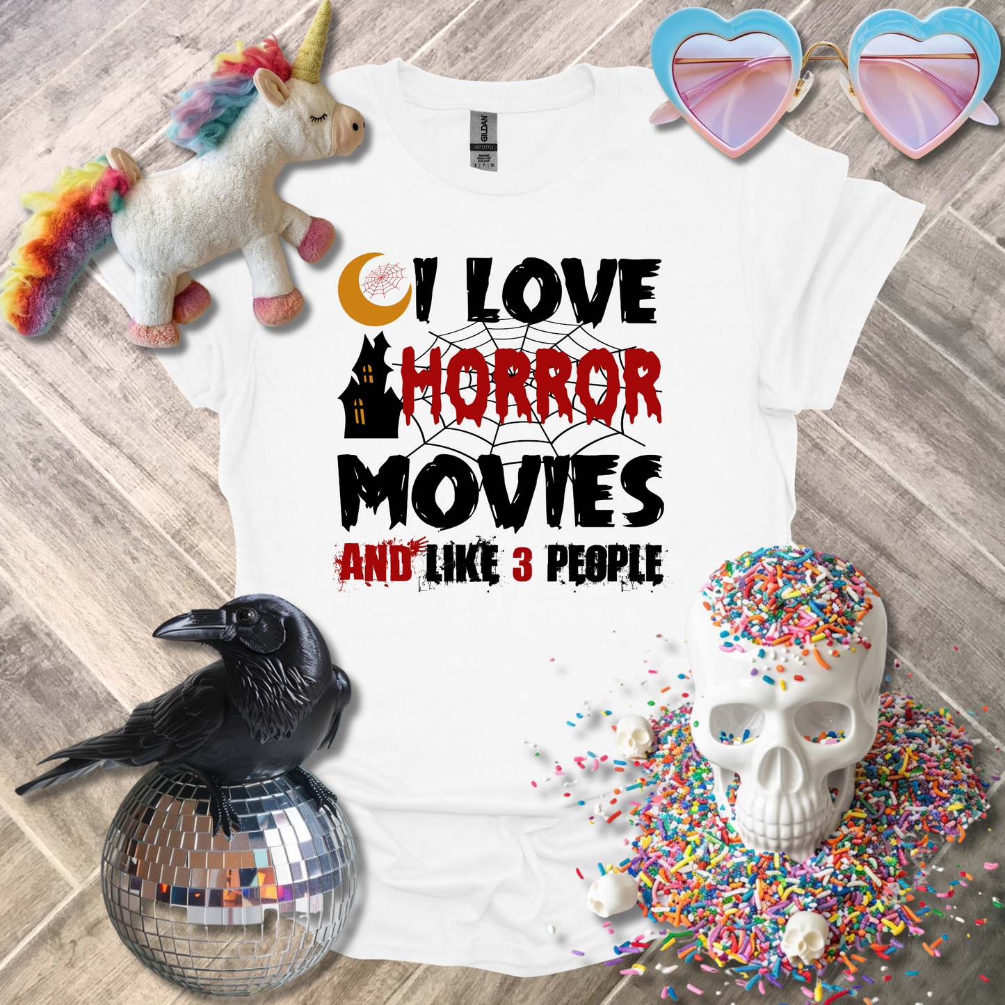 I Love Horror Movies and Like 3 People T-Shirt