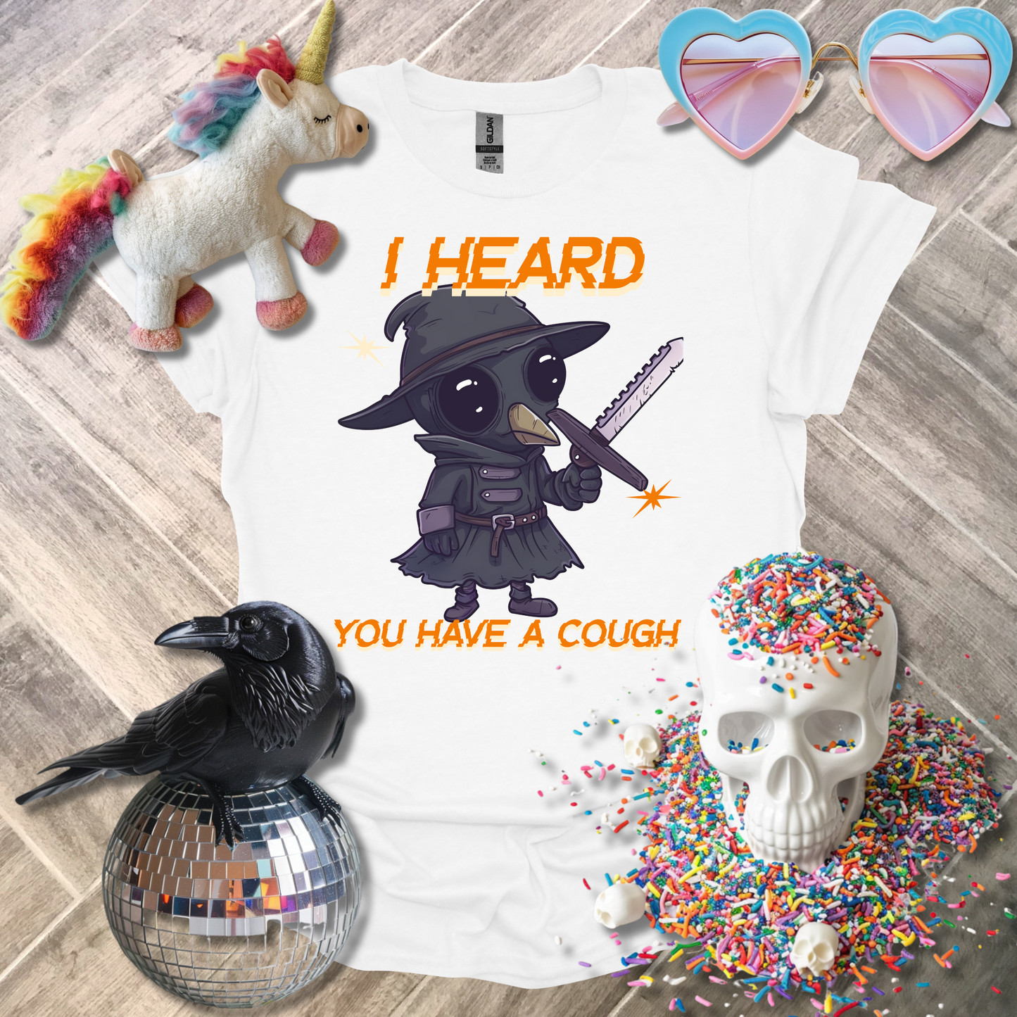 I Heard You Have a Cough T-Shirt