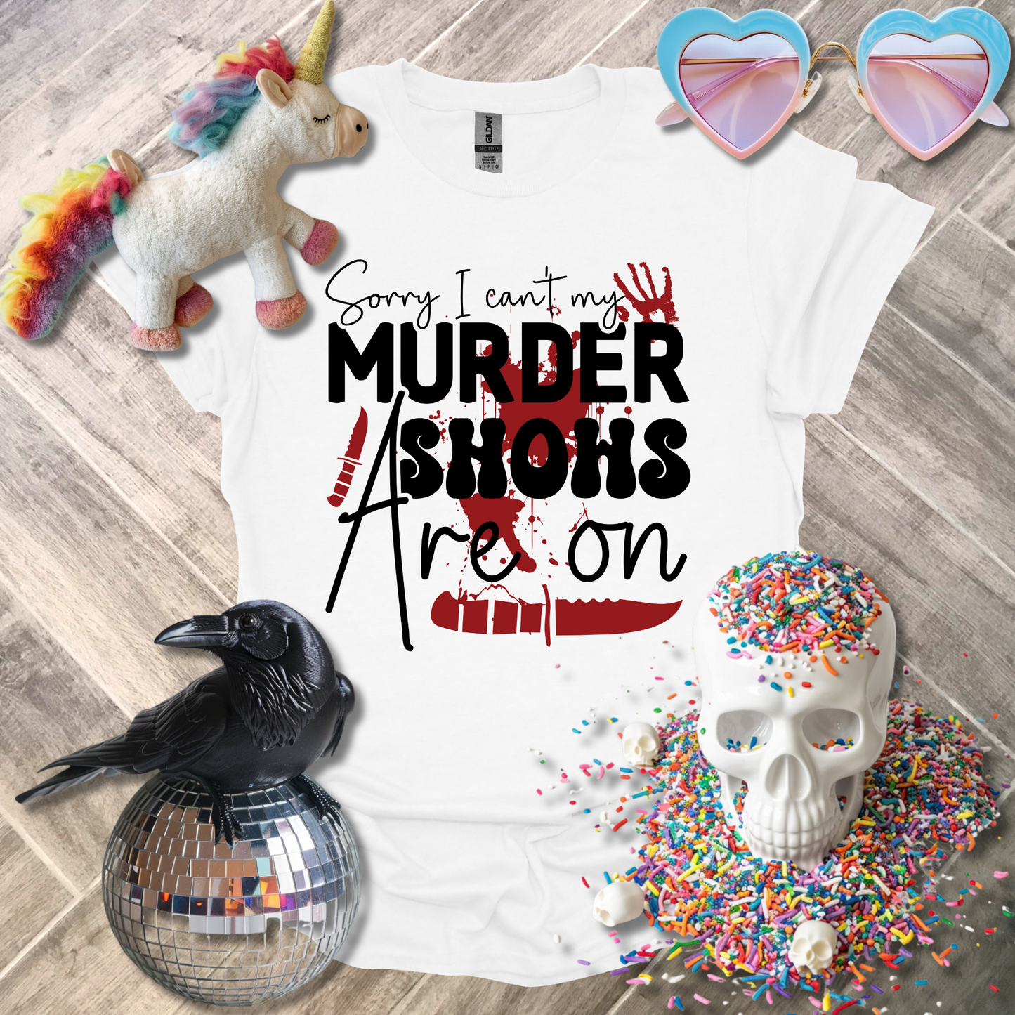 Sorry I Can't My Murder Shows are On T-Shirt