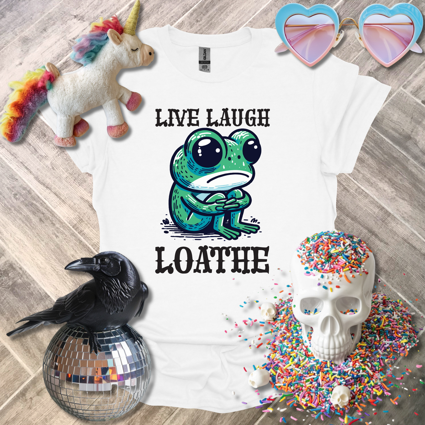 Live Laugh Loathe T-Shirt